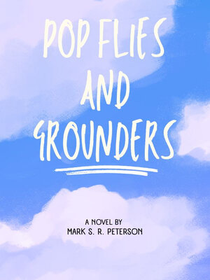 cover image of Pop Flies and Grounders
